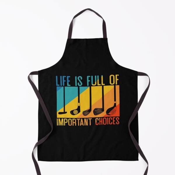 Item preview, Life Is Full Of Important Choices Golf designed and sold by GoodmanHenry.
