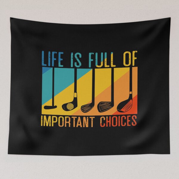 Item preview, Life Is Full Of Important Choices Golf designed and sold by GoodmanHenry.