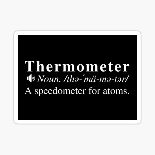 "Clever Thermometer Definition A Speedometer For Atoms (Black
