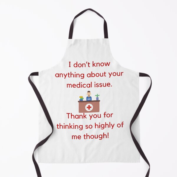 Item preview, I don’t know anything about your medical issue receptionist funny humor dentist office lawyers clerk front desk designed and sold by CJCTEES.
