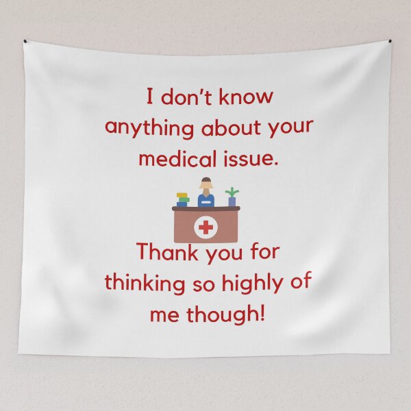 Item preview, I don’t know anything about your medical issue receptionist funny humor dentist office lawyers clerk front desk designed and sold by CJCTEES.