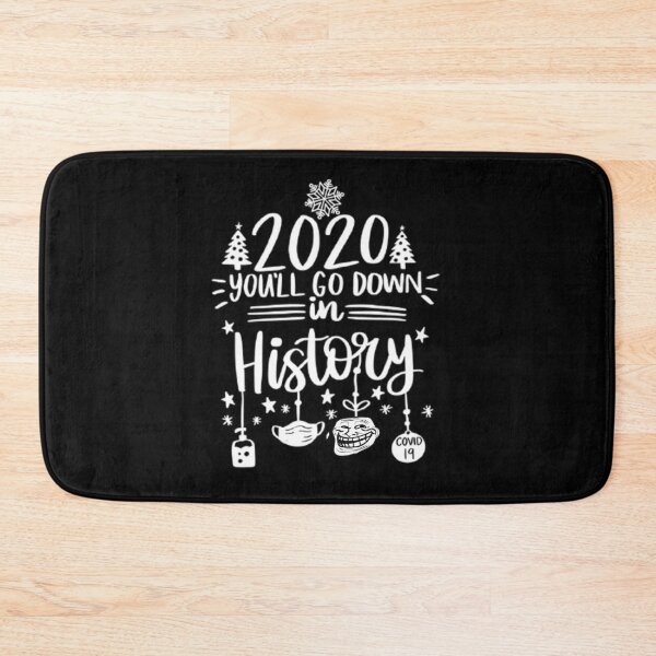 Item preview, 2020 You'll Go Down in History designed and sold by olegarh.