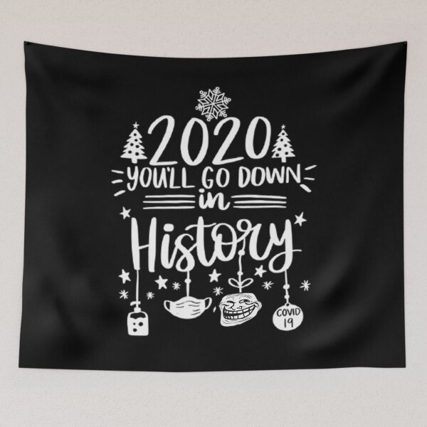 Item preview, 2020 You'll Go Down in History designed and sold by olegarh.