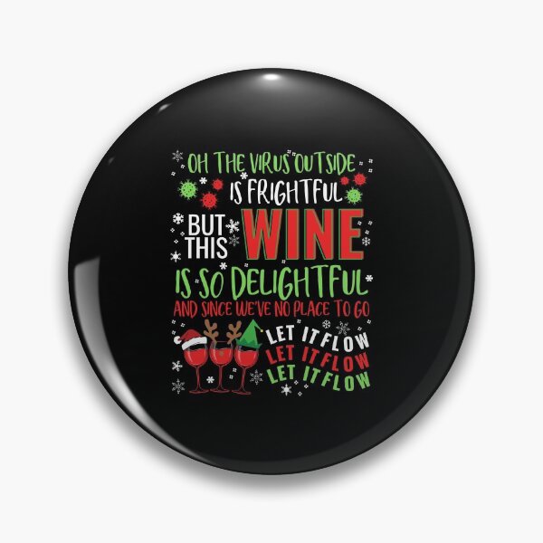 Item preview, Oh the Virus Outside is Frightful - BEST CHRISTMAS GIFT FOR WINE LOVERS designed and sold by Jennifer Church.
