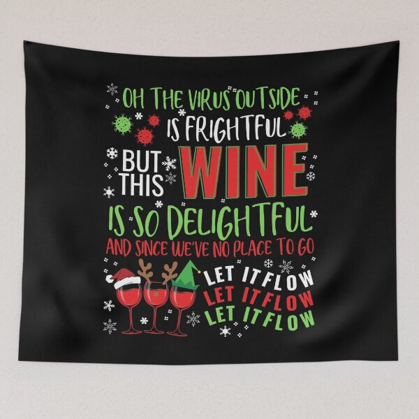 Item preview, Oh the Virus Outside is Frightful - BEST CHRISTMAS GIFT FOR WINE LOVERS designed and sold by Jennifer Church.