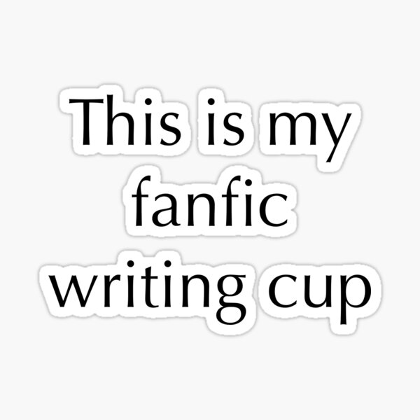 Item preview, This is my fanfic writing cup  designed and sold by MaryAreWe.