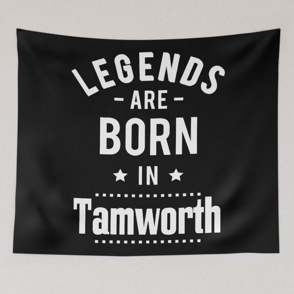 Item preview, Legends Are Born In Tamworth designed and sold by ProjectX23.