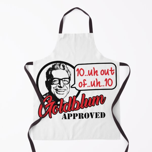 Item preview, Goldblum Approved 10...uh out of...uh...10 designed and sold by whateverthreads.