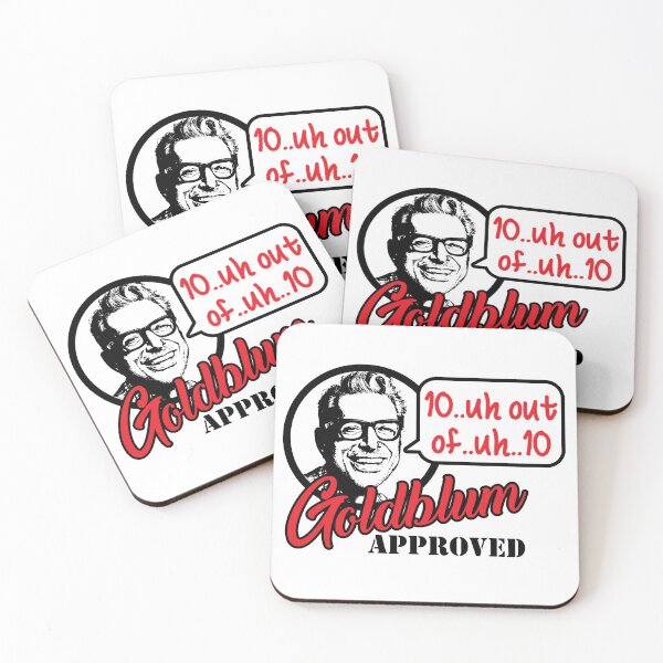 Item preview, Goldblum Approved 10...uh out of...uh...10 designed and sold by whateverthreads.