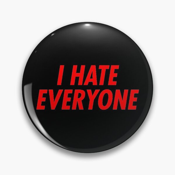 Item preview, I Hate Everyone designed and sold by TheArtism.