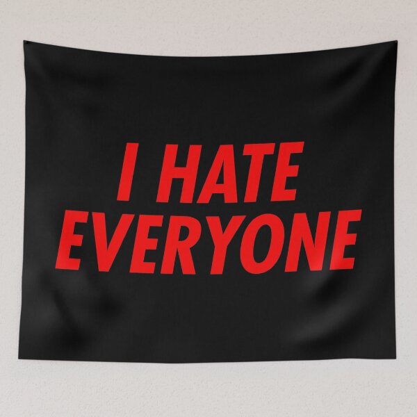 Item preview, I Hate Everyone designed and sold by TheArtism.