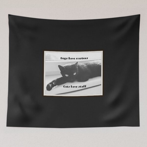 Item preview, Dogs have masters, Cats have staff designed and sold by Victoria Lynne Blakeman Bordelon.