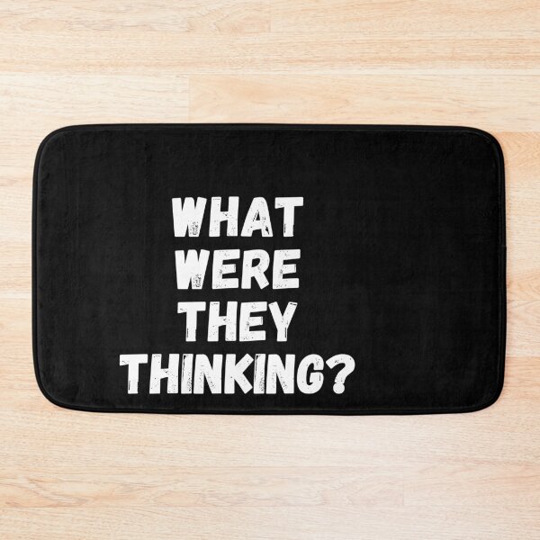 Item preview, What Were They Thinking? - by Boo-da-chay designed and sold by Boo-da-chay.
