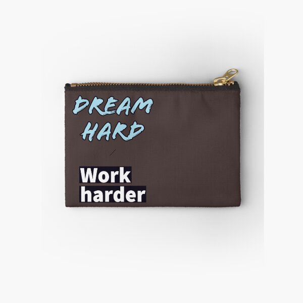 Item preview, Dream Hard ,Work Harder. designed and sold by Blaze111.