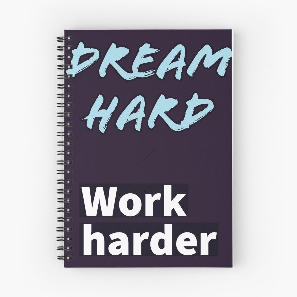 Item preview, Dream Hard ,Work Harder. designed and sold by Blaze111.