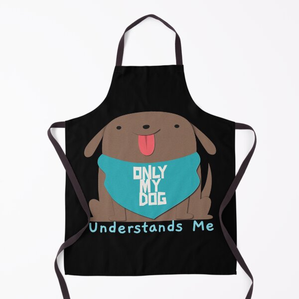 Item preview, Only My Dog Understands Me designed and sold by dreamofdenim.