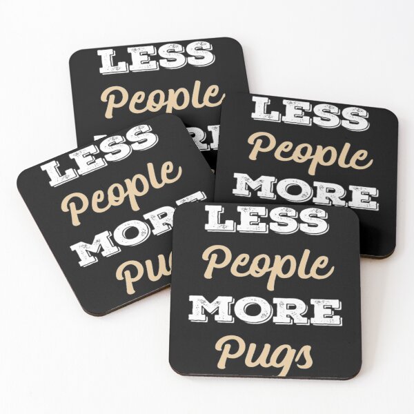 Item preview, less people more pug designed and sold by Scully570.