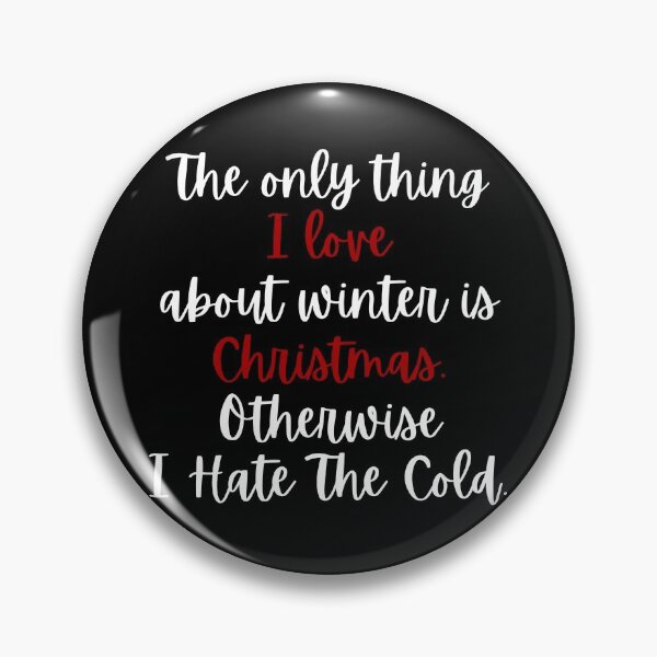 Item preview, I Hate The Cold Funny designed and sold by The Sober Art.