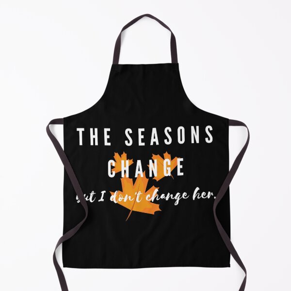 Item preview, The season changes but I don't change her. designed and sold by Farmsuk.