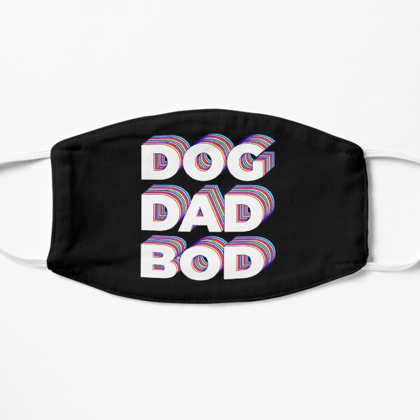 Dog dad bod Mask