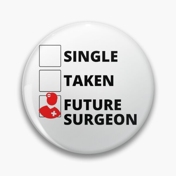 Item preview, Single Taken Future Surgeon designed and sold by stelsanc.