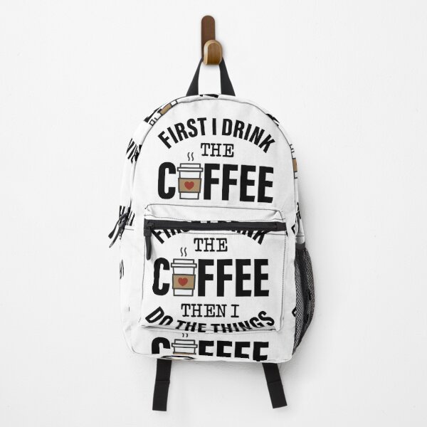 Item preview, First I Drink The Coffee Then I Do The Things designed and sold by GravitiTees.