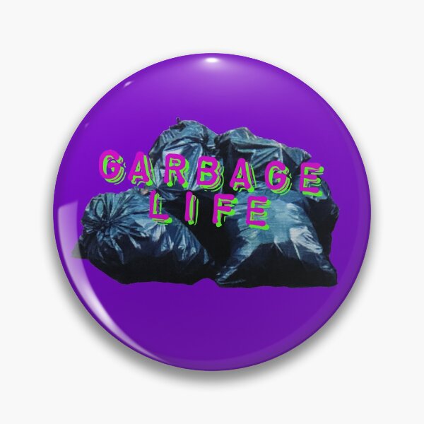 Item preview, Garbage Life designed and sold by wildjellybeans.