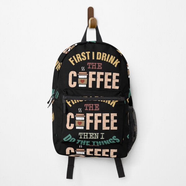 Item preview, First I Drink The Coffee Then I Do The Things Amusing designed and sold by GravitiTees.