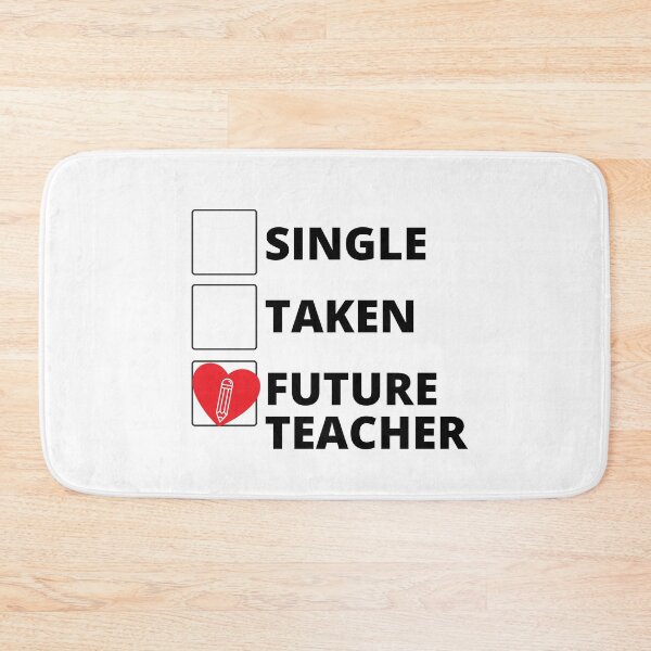 Item preview, Single Taken Future Teacher designed and sold by stelsanc.