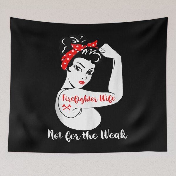 Item preview, Firefighter Wife Not For The Weak designed and sold by TheBloom98.