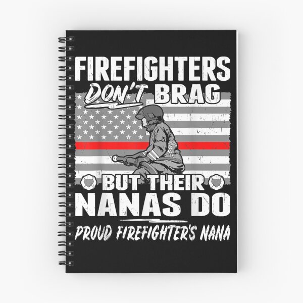 Item preview, Firefighters Don't Brag Proud Firefighter Nana designed and sold by TheBloom98.
