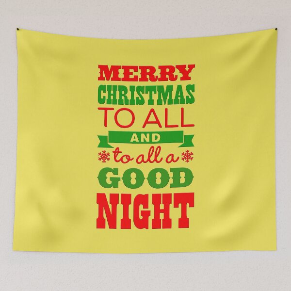 Item preview, MERRY CHRISTMAS TO ALL AND TO ALL A GOODNIGHT designed and sold by giangtran.