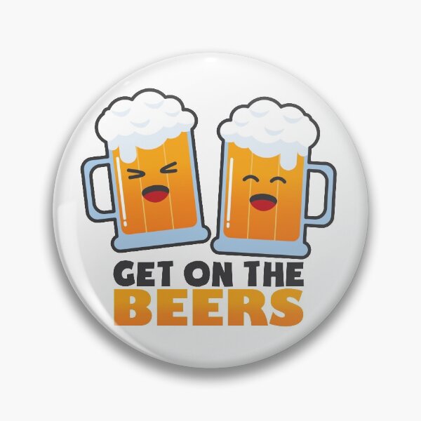 Item preview, Get On The Beers designed and sold by pintsandquarts.