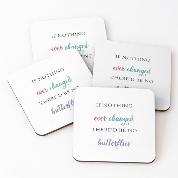 Item preview, If Nothing Ever Changed Thered Be No Butterflies designed and sold by vividpixelusa.