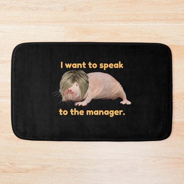 Item preview, I want to speak to the manager. - Karen naked mole rat designed and sold by Redga.