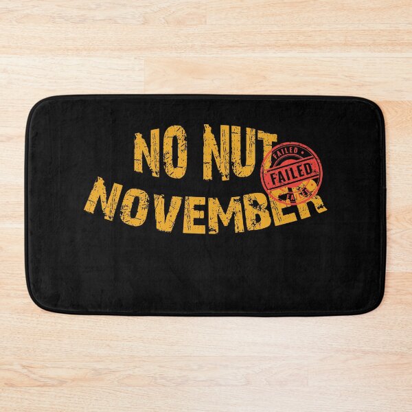 Item preview, JUST FAILED NO NUT NOVEMBER v3 designed and sold by Gloria312.