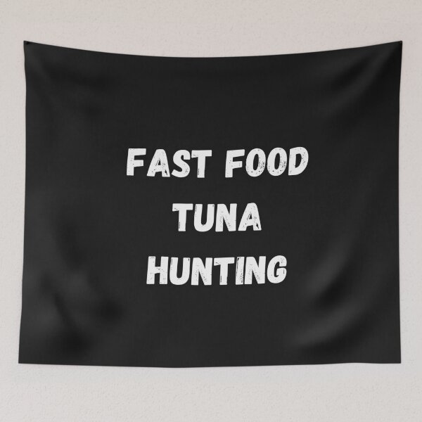 Item preview,   fast food Tuna  hunting designed and sold by ToufikTech.