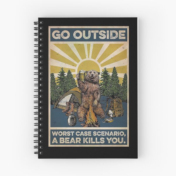 Item preview, Go Outside Worst Case Scenario A Bear Kills You designed and sold by SeanRichar.