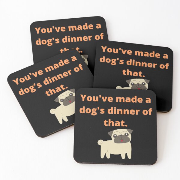 Item preview, Dogs Dinner - Very British Quotes designed and sold by Scubaloppy.