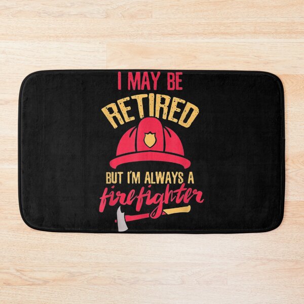 Item preview, I May Be Retired But I'm Always A Firefighter Fire designed and sold by TheBloom98.