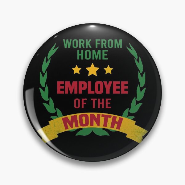 Item preview, Work from home Employee of the Month designed and sold by foramelie.