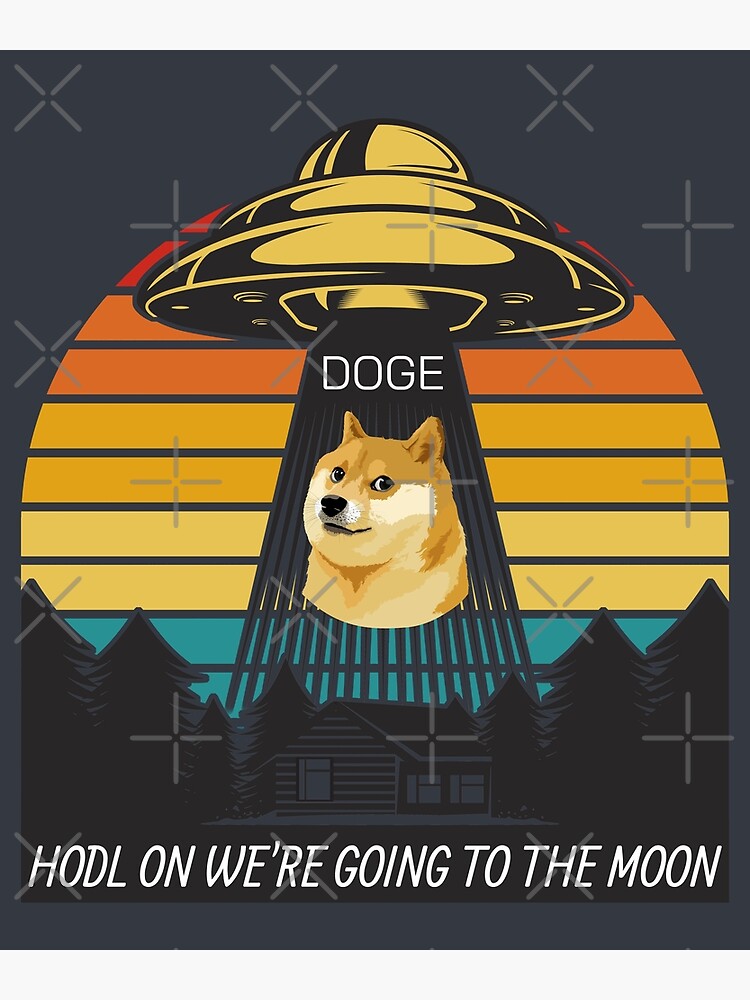 Disover Dogecoin DOGE HODL on we're going to the moon Premium Matte Vertical Poster