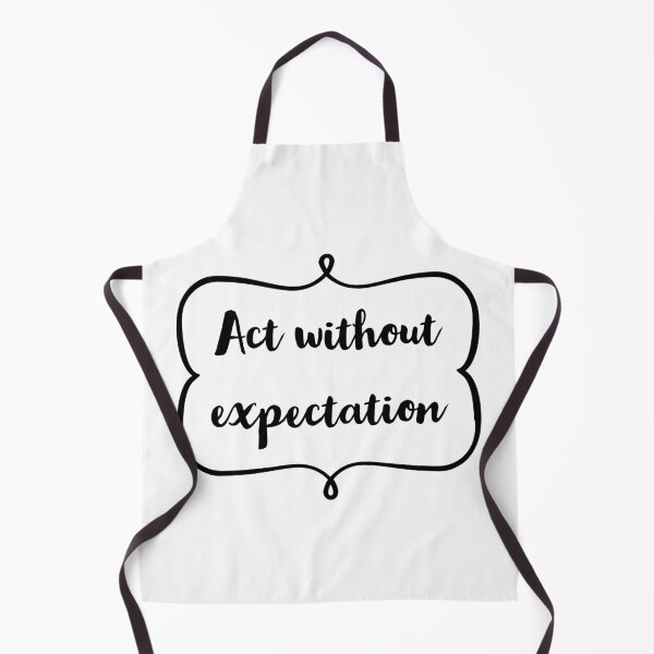 Item preview, Act Without Expectation designed and sold by jwebmarket.