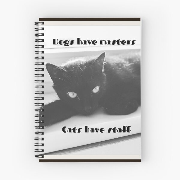 Item preview, Dogs have masters, Cats have staff designed and sold by Victoria Lynne Blakeman Bordelon.
