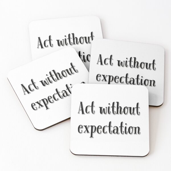 Item preview, Act Without Expectation designed and sold by jwebmarket.
