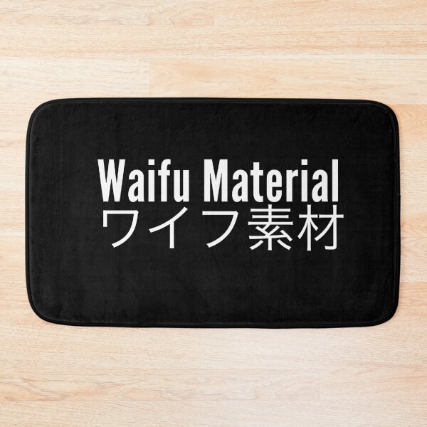 Item preview, Japanese Kanji “Waifu Material” designed and sold by ChibiSekai.