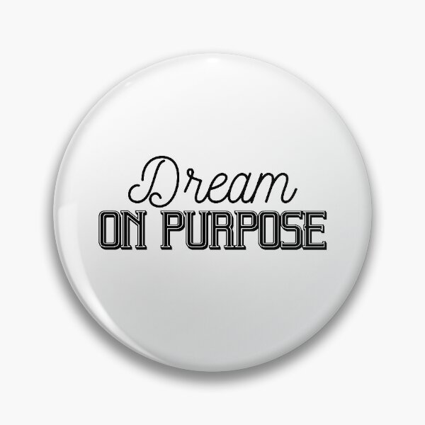 Item preview, Dream On Purpose, Motivational Goal Dreamer designed and sold by OnPurposeMarket.