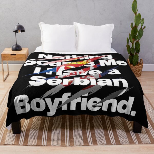 Item preview, Nothing Scares Me I Have a Serbian Boyfriend Serbia designed and sold by elhefe.