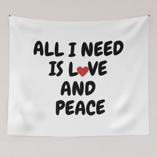 Item preview, All I Need Is Love And Peace designed and sold by Totaghyr.