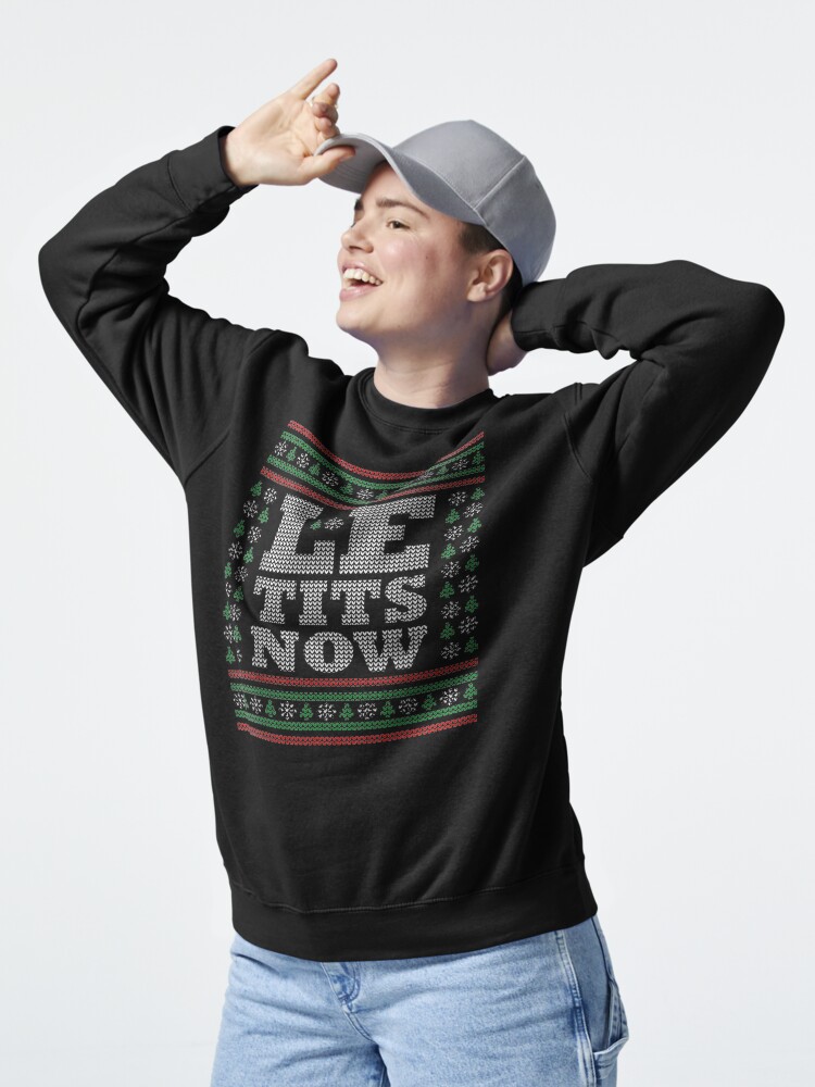 Thumbnail 5 von 7, Pullover, Le-Tits-Now-Ugly-Christmas-Let-It-Snow designt und verkauft von lseq936.